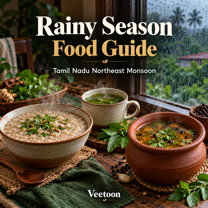 Rainy season food guide for Tamil Nadu: warm millet kanji, hot soup and village thalai rasam for the northeast monsoon