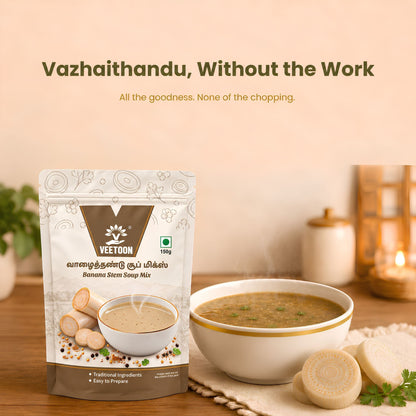 Veetoon Banana Stem (Vazhaithandu) Soup Mix 150g pouch with a bowl of hot soup and banana stem slices