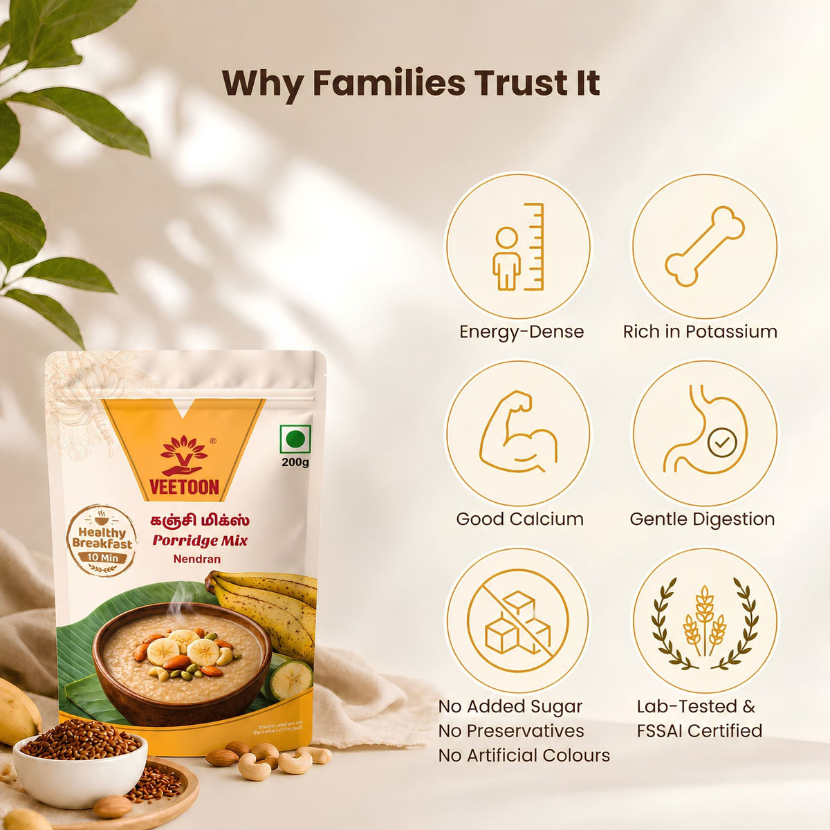 Why families trust Veetoon Kerala Nenthran Porridge Mix - energy dense, rich in potassium and calcium, no added sugar
